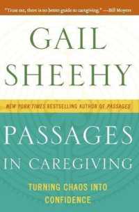 Passages in Caregiving : Turning Chaos into Confidence