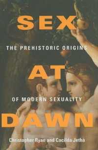 Sex at Dawn : The Prehistoric Origins of Modern Sexuality -- Hardback (English Language Edition)