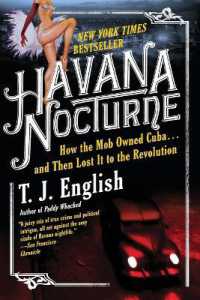 Havana Nocturne : How the Mob Owned Cuba...and Then Lost It to the Revolution