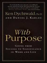 With Purpose : Going from Success to Significance in Work and Life （Large Print）
