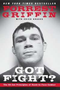 Got Fight? : The 50 Zen Principles of Hand-to-Face Combat