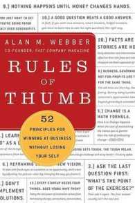 Rules of Thumb : 52 Truths for Winning at Business without Losing Your Self