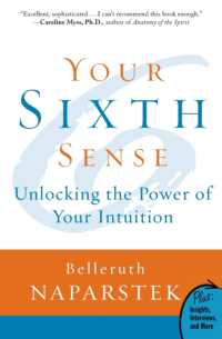 Your Sixth Sense : Unlocking the Power of Your Intuition