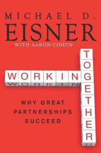 Working Together : Why Great Partnerships Succeed