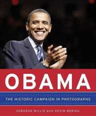 Obama : The Historic Campaign in Photos