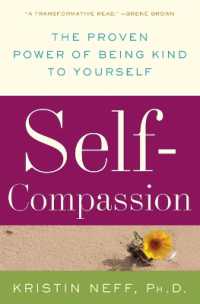 Self-Compassion : The Proven Power of Being Kind to Yourself