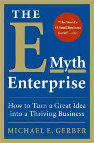 The E-Myth Enterprise : How to Turn a Great Idea into a Thriving Business (E-myth)