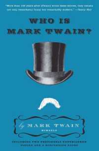 マーク・トウェインとは何者か：未公刊エッセイ集<br>Who Is Mark Twain?