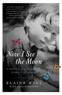 Now I See the Moon : A Mother, a Son, and the Miracle of Autism