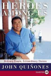 Heroes among Us : Ordinary People, Extraordinary Choices （Large Print）