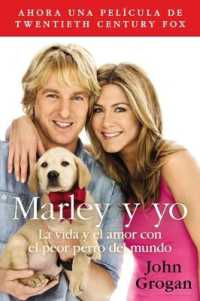 Marley y Yo : La Vida y el Amor Con el Peor Perro del Mundo = Marley and Me