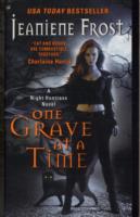One Grave at a Time : A Night Huntress Novel (Night Huntress)