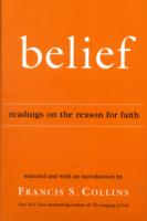 Belief : Readings on the Reason for Faith