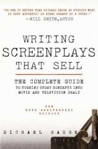 Writing Screenplays That Sell, New Twentieth Anniversary Edition : The Complete Guide to Turning Story Concepts into Movie and Television Deals （20TH）
