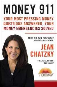 Money 911 : Your Most Pressing Money Questions Answered, Your Money Emergencies Solved (Money 911)