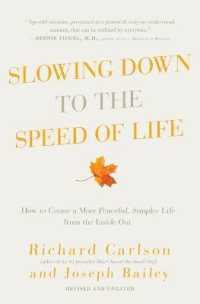 Slowing Down to the Speed of Life : How to Create a More Peaceful, Simpler Life from the inside Out