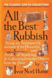 All the Best Rubbish : The Classic Ode to Collecting