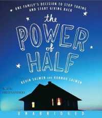 The Power of Half (6-Volume Set) : One Family's Decision to Stop Taking and Start Giving Back （Unabridged）