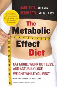 The Metabolic Effect Diet : Eat More, Work Out Less, and Actually Lose Weight While You Rest