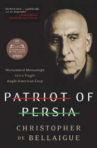 Patriot of Persia : Muhammad Mossadegh and a Tragic Anglo-American Coup