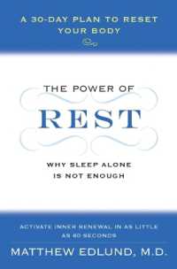The Power of Rest : Why Sleep Alone Is Not Enough. a 30-Day Plan to Reset Your Body