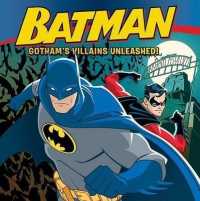 Gotham's Villains Unleashed! (Batman Classic)