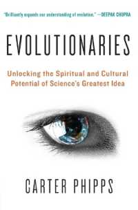 Evolutionaries : Unlocking the Spiritual and Cultural Potential of Science's Greatest Idea
