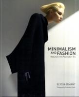 Minimalism and Fashion : Reduction in the Postmodern Era