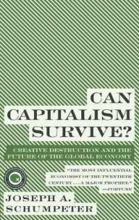 Can Capitalism Survive? : Creative Destruction and the Future of the Glob