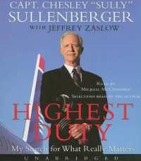 Highest Duty : My Search for What Really Matters