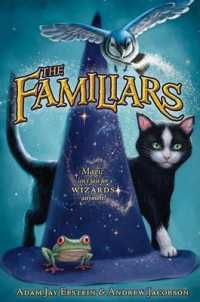 Familiars (The Familiars) -- Hardback (English Language Edition)