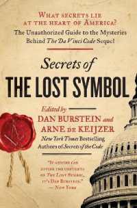 Secrets of the Lost Symbol : The Unauthorized Guide to the Mysteries Behind the Da Vinci Code Sequel
