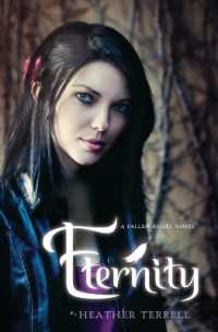 Eternity : A Fallen Angel Novel (Fallen Angel)