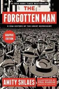The Forgotten Man : A New History of the Great Depression （Graphic）