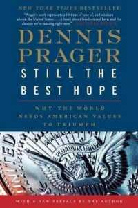 Still the Best Hope : Why the World Needs American Values to Triumph