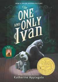キャサリン・アップルゲイト著『世界一幸せなゴリラ、イバン』（原書）<br>The One and Only Ivan : A Newbery Award Winner (One and Only)