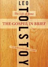 The Gospel in Brief : The Life of Jesus (Harper Perennial Modern Thought)