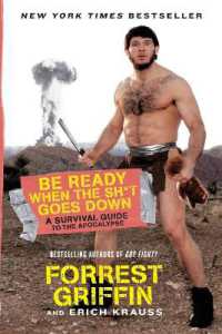 Be Ready When the Sh*t Goes Down : A Survival Guide to the Apocalypse