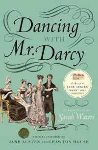 Dancing with Mr. Darcy : Stories Inspired by Jane Austen and Chawton House
