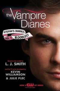 Stefan's Diaries : Bloodlust (The Vampire Diaries: Stefan's Diaries)