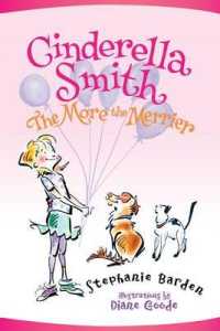 The More the Merrier (Cinderella Smith) （Reprint）
