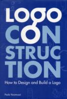パウラ・ジャコムッシ『ロゴコンストラクション：世界のロゴデザインの発想から完成まで』（原書）<br>Logo Construction : How to Design and Build a Logo