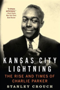Kansas City Lightning : The Rise and Times of Charlie Parker