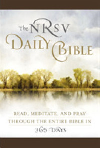 The NRSV Daily Bible : Read, Meditate, and Pray through the Entire Bible in 365 Days （LEA）