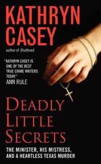 Deadly Little Secrets : The Minister, His Mistress, and a Heartless Texas Murder