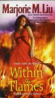 Within the Flames : A Dirk & Steele Novel