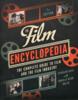 The Film Encyclopedia : The Complete Guide to Film and the Film Industry （7th）
