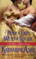 How a Lady Weds a Rogue : A Falcon Club Novel