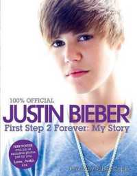 Justin Bieber: First Step 2 Forever : My Story (100% Official)