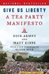 Give Us Liberty : A Tea Party Manifesto